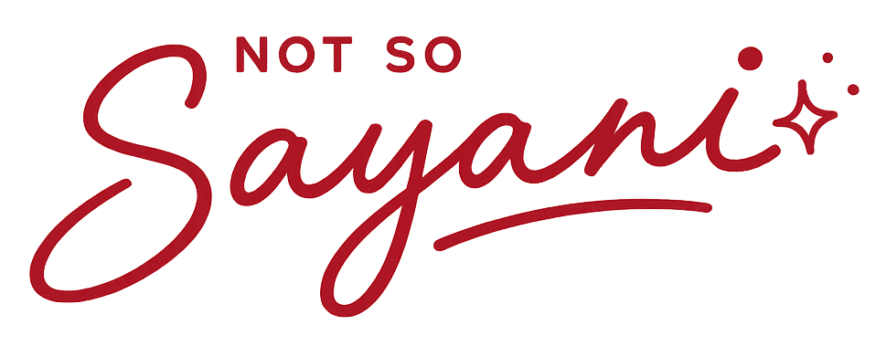 Not So Sayani